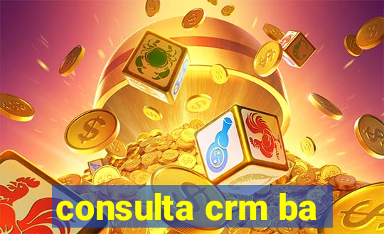 consulta crm ba