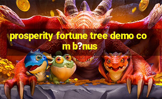 prosperity fortune tree demo com b?nus