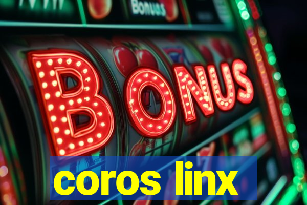 coros linx