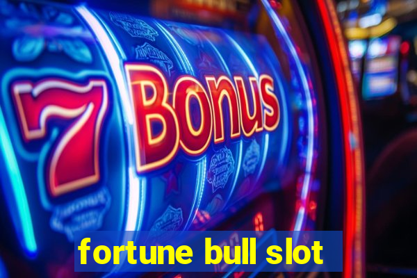 fortune bull slot