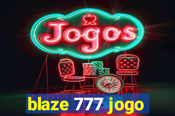 blaze 777 jogo