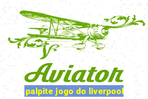 palpite jogo do liverpool