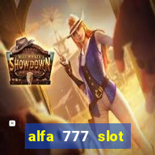 alfa 777 slot login link alternatif