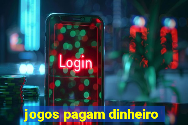 jogos pagam dinheiro