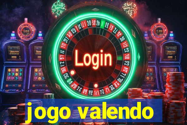 jogo valendo