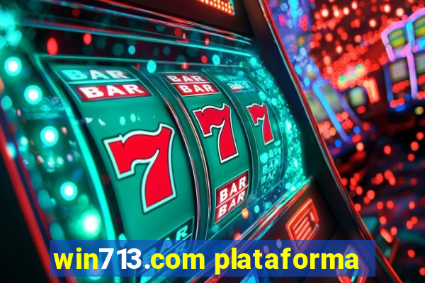 win713.com plataforma