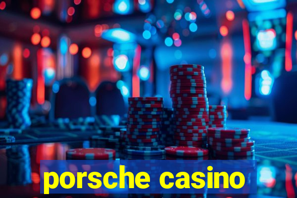 porsche casino