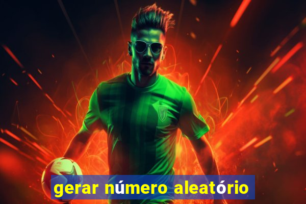 gerar número aleatório