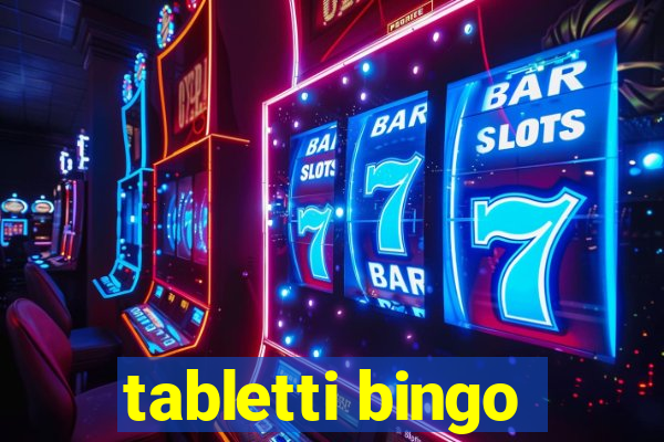 tabletti bingo