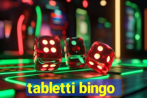 tabletti bingo