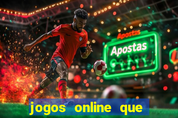 jogos online que ganha dinheiro na hora