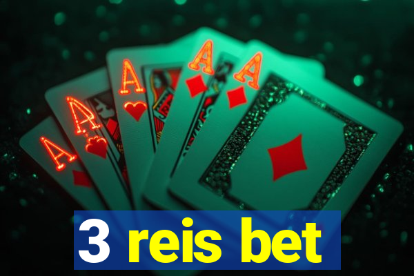 3 reis bet