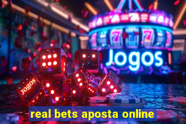 real bets aposta online