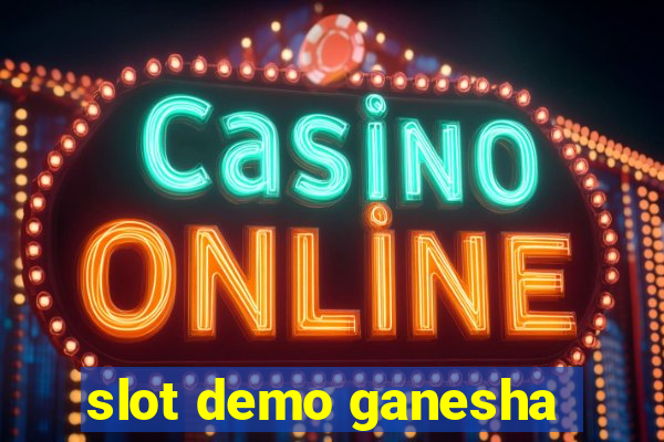 slot demo ganesha