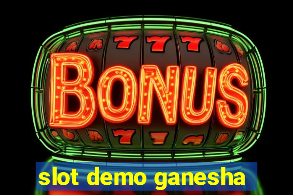 slot demo ganesha