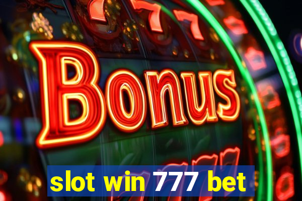 slot win 777 bet