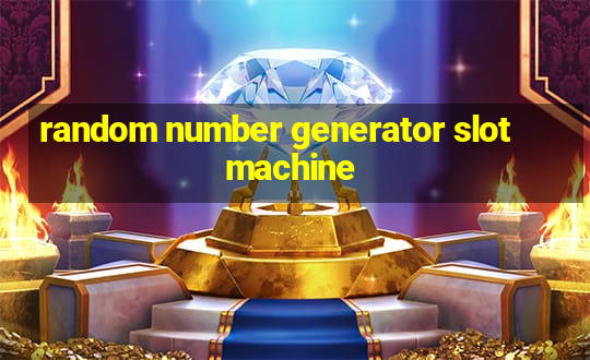 random number generator slot machine