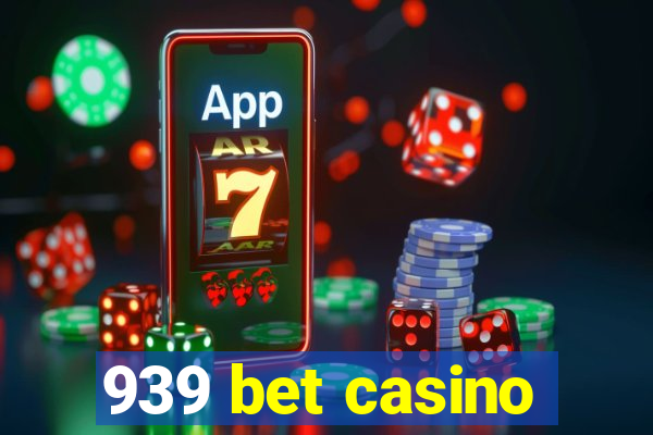 939 bet casino