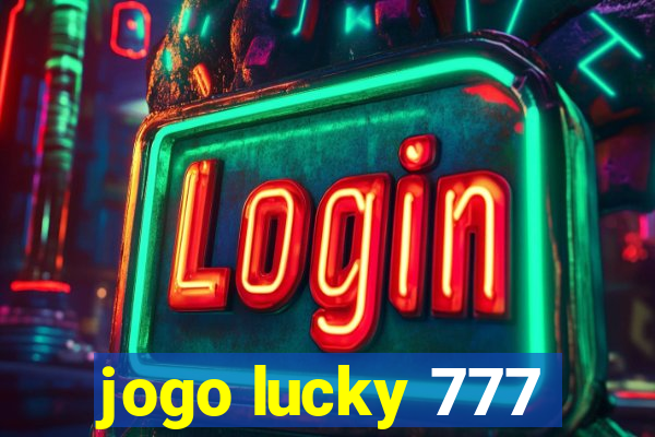 jogo lucky 777