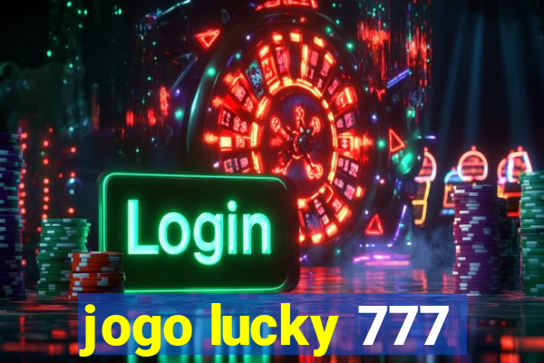 jogo lucky 777