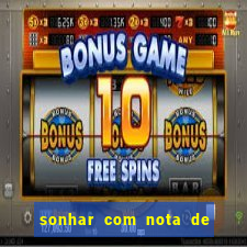 sonhar com nota de 50 reais no jogo do bicho