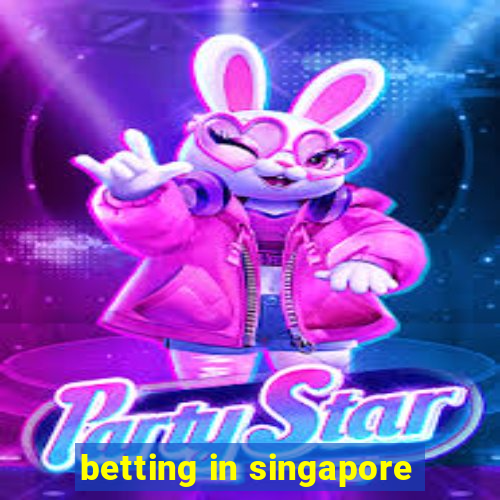 betting in singapore