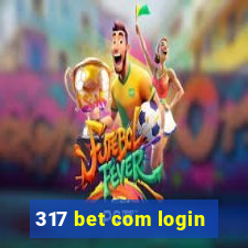 317 bet com login