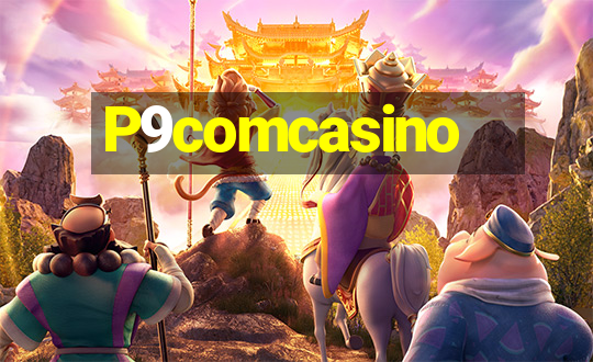 P9comcasino