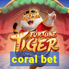 coral bet