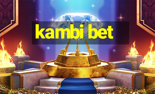 kambi bet