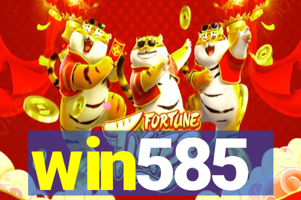 win585