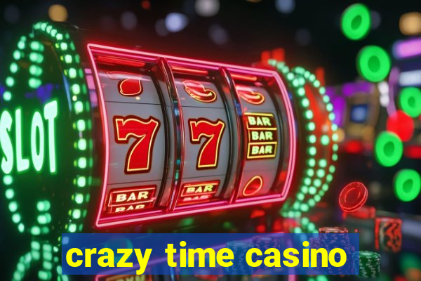 crazy time casino