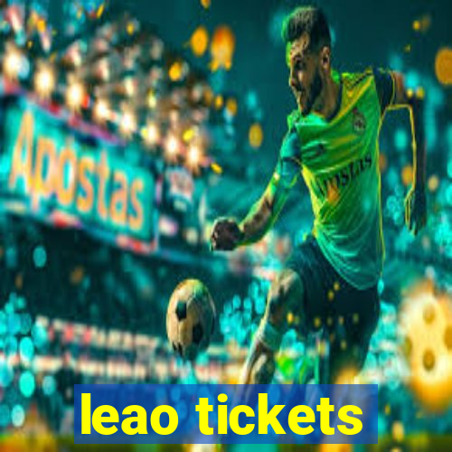 leao tickets