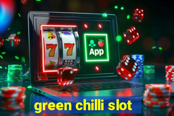 green chilli slot