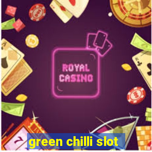 green chilli slot