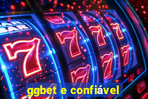 ggbet e confiável