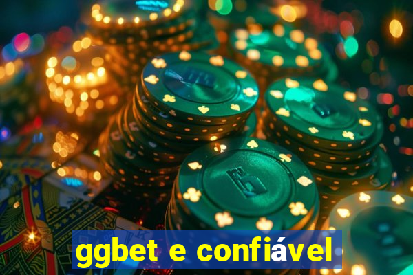 ggbet e confiável