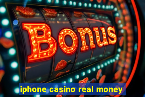 iphone casino real money