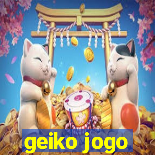 geiko jogo