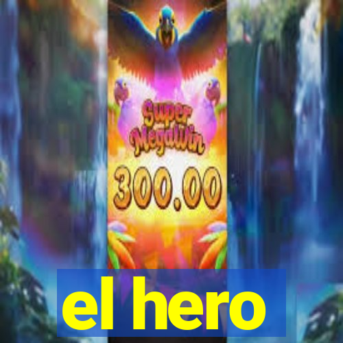 el hero