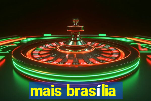 mais brasília