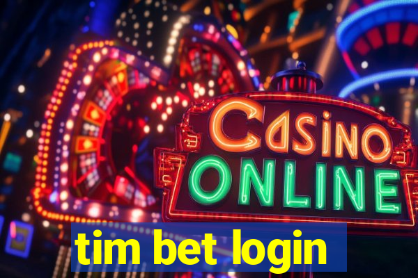 tim bet login