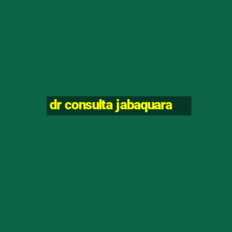 dr consulta jabaquara