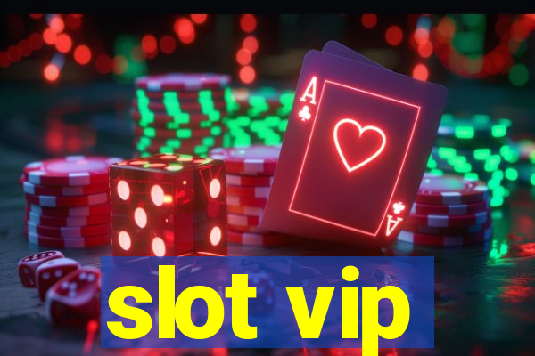 slot vip