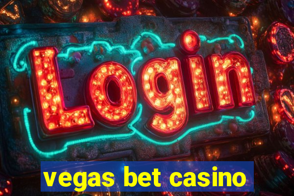 vegas bet casino