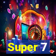 Super 7