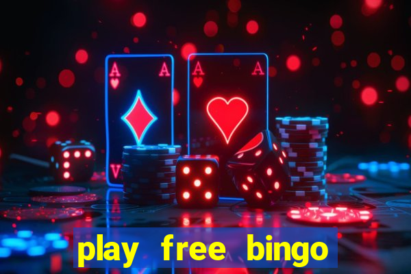 play free bingo win cash