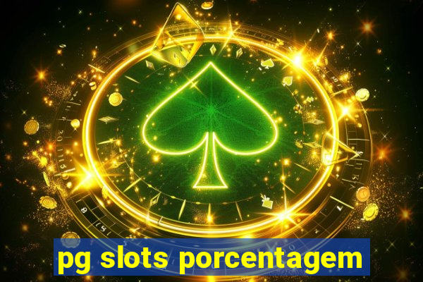 pg slots porcentagem