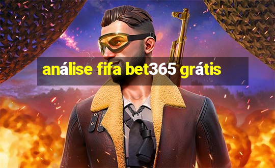 análise fifa bet365 grátis