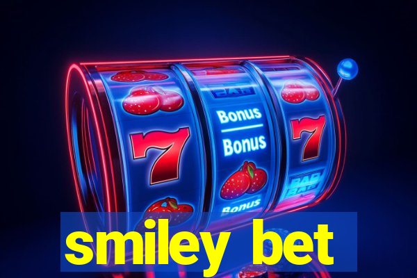 smiley bet